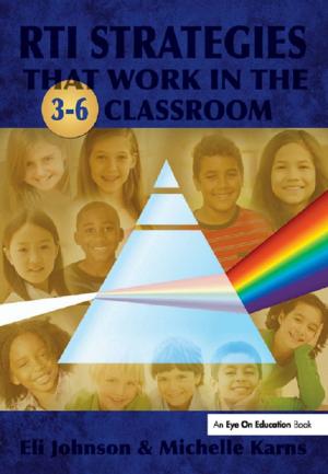 Cover of the book RTI Strategies that Work in the 3-6 Classroom by Vicki Hoefle, Alex Kajitani