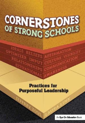 Cover of the book Cornerstones of Strong Schools by Ali Dastmalchian, Paul Blyton, Ray Adamson