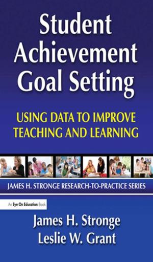 Cover of the book Student Achievement Goal Setting by Christopher Baker, Thomas A. James, John Reader