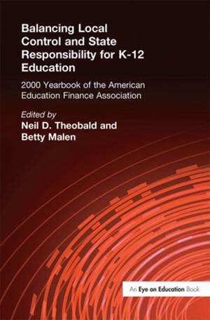 Cover of the book Balancing Local Control and State Responsibility for K-12 Education by Martin Hall