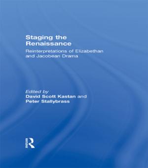 Cover of the book Staging The Renaissance by Mauro Banfi