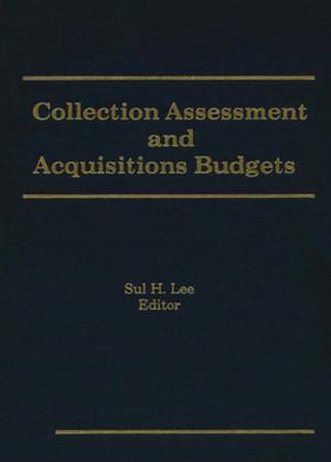 Cover of the book Collection Assessment and Acquisitions Budgets by 