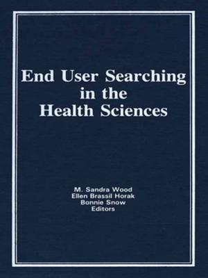 Cover of the book End User Searching in the Health Sciences by Dan Halvorson