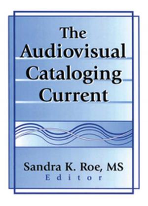 Cover of the book The Audiovisual Cataloging Current by James M. Magrini