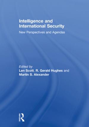 Cover of the book Intelligence and International Security by Jill Earnshaw, Lorrie Marchington, Eve Ritchie, Derek Torrington