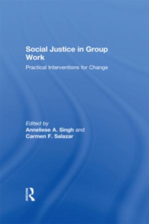 Cover of the book Social Justice in Group Work by Ernest Ackermann, Karen Hartman