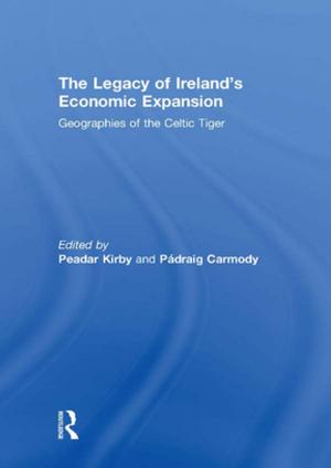 Cover of the book The Legacy of Ireland's Economic Expansion by David Sunderland