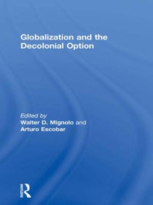 Cover of the book Globalization and the Decolonial Option by Matthew Wells