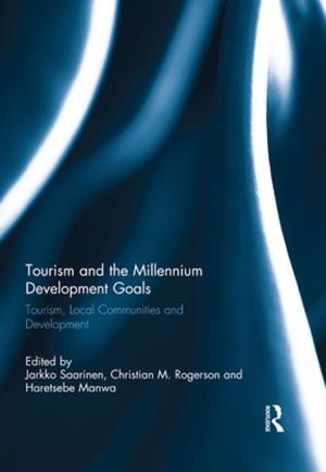 Cover of the book Tourism and the Millennium Development Goals by Rose Dobrof, Robert Disch, Harry R Moody