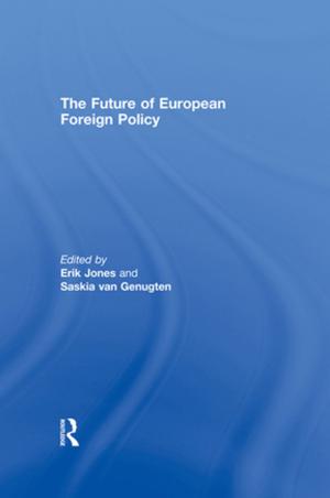 Cover of the book The Future of European Foreign Policy by Beniamino Di Martino