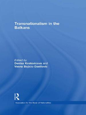 Cover of the book Transnationalism in the Balkans by Katherine Maynard, Jarod Kearney, James Guimond