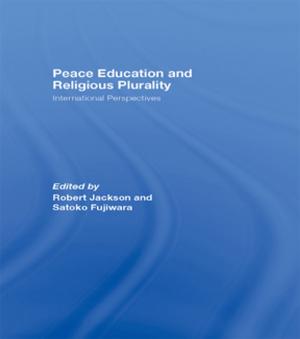 Cover of the book Peace Education and Religious Plurality by Gerard A. Berlanga, Brock C. Husby