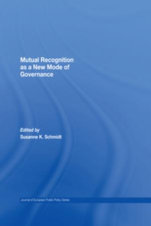 Cover of the book Mutual Recognition as a New Mode of Governance by Sandra L. Bertman