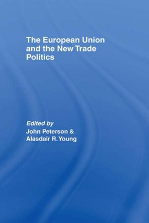 Cover of the book The European Union and the New Trade Politics by Usha Goswami, Peter Bryant