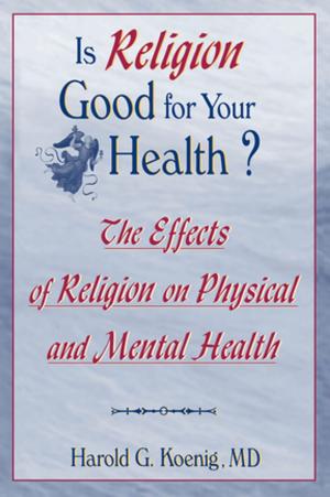 Cover of the book Is Religion Good for Your Health? by F. Max Muller