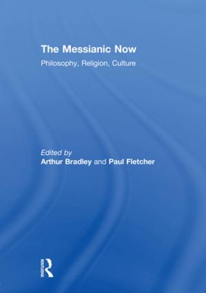 Cover of the book The Messianic Now by Barnett, Liz, Brunne, David, Maier, Pal, Warren, Adam