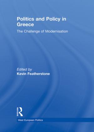 Cover of the book Politics and Policy in Greece by Steve Ellis, Tony Mellor