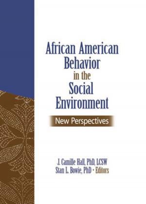 Cover of the book African American Behavior in the Social Environment by Kuei-fen Chiu, Yingjin Zhang