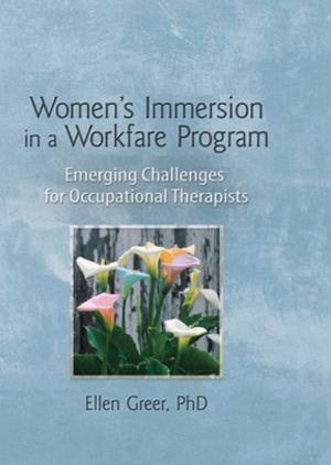 Cover of the book Women's Immersion in a Workfare Program by Toby Thacker