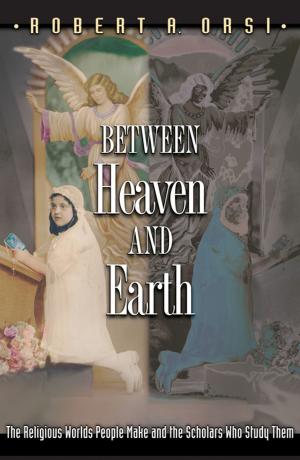 Cover of the book Between Heaven and Earth by Robert Pinsky