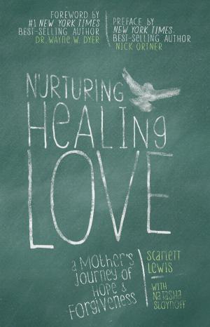 Cover of the book Nurturing Healing Love by Emmett E. Miller, M.D.
