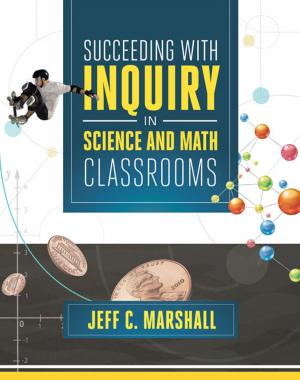 Cover of the book Succeeding with Inquiry in Science and Math Classroom by Alan M. Blankstein, Pedro Noguera, Lorena Kelly
