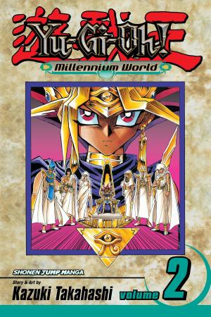 bigCover of the book Yu-Gi-Oh!: Millennium World, Vol. 2 by 