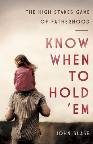 Cover of the book Know When to Hold 'Em by James W. Moore, Jacob Armstrong, Mike Poteet