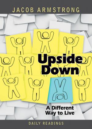 Cover of the book Upside Down Daily Readings by Carolyn C. Brown
