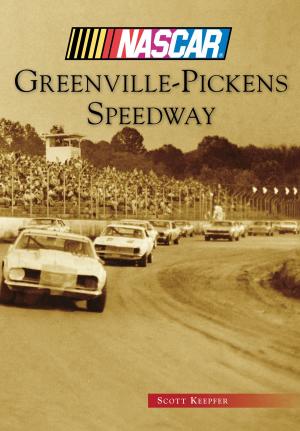 Cover of the book Greenville-Pickens Speedway by Edward J. Branley