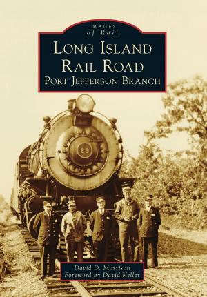 Cover of the book Long Island Rail Road by Debra Leigh Dotson, Jane Satchell McAllister