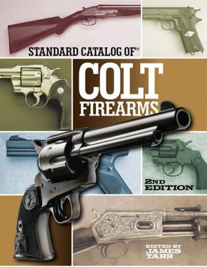 Cover of the book Standard Catalog of Colt Firearms by Patrick Sweeney