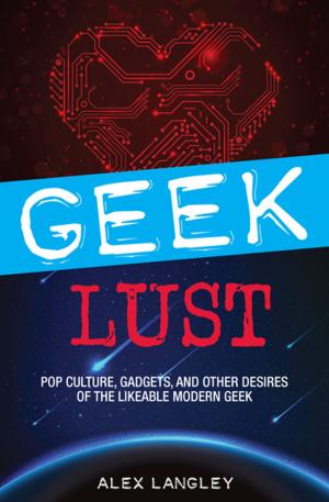 Cover of the book Geek Lust by Daisy Raine