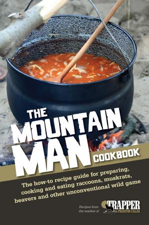 Cover of the book The Mountain Man Cookbook by Ralph Cotton