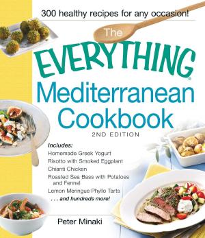 Cover of the book The Everything Mediterranean Cookbook by James Stuart