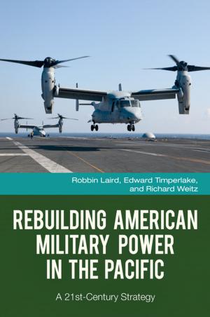 Book cover of Rebuilding American Military Power in the Pacific: A 21st-Century Strategy