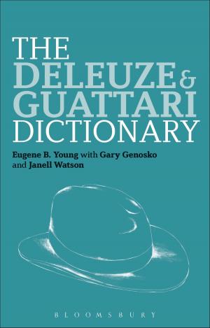 Cover of the book The Deleuze and Guattari Dictionary by Mr David Eldridge