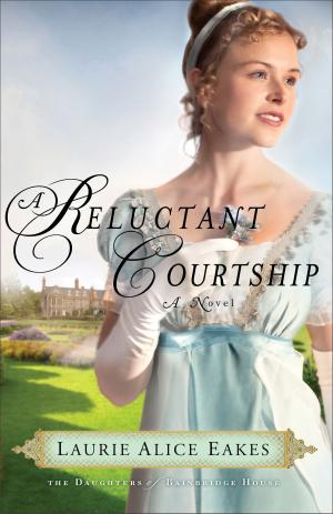 Book cover of Reluctant Courtship, A (The Daughters of Bainbridge House Book #3)