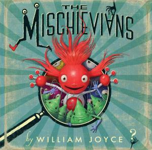Cover of the book The Mischievians by Adam Shankman, Laura L. Sullivan