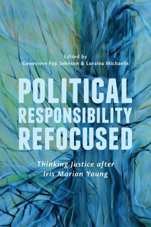 Cover of the book Political Responsibility Refocused by Laura Silvestri, Massimo Claus