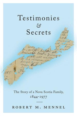 Cover of the book Testimonies and Secrets by Ninette Kelley, M. Trebilcock