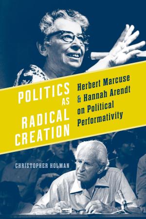 Cover of the book Politics as Radical Creation by Donna Naughton