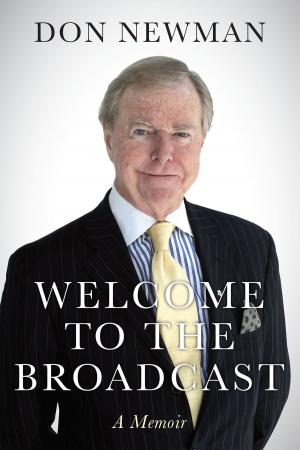 Cover of the book Welcome To The Broadcast by Rupert Colley