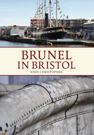 Cover of the book Brunel in Bristol by Helen Amy