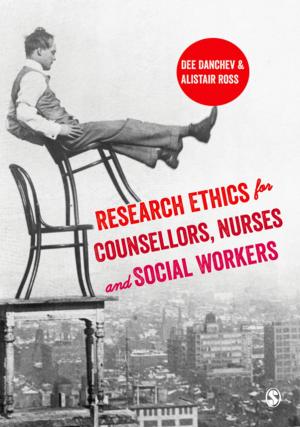 Cover of the book Research Ethics for Counsellors, Nurses & Social Workers by Michael Williams, John M. Winslade