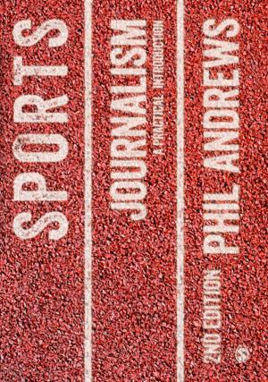Cover of the book Sports Journalism by Neil Burton, Professor Mark Brundrett, Marion Jones