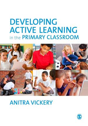 Cover of the book Developing Active Learning in the Primary Classroom by Dr. Anna Leon-Guerrero, Dr. Chava Frankfort-Nachmias
