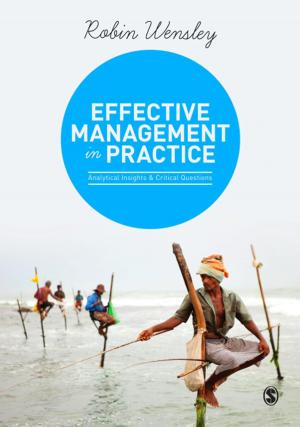 Cover of the book Effective Management in Practice by Garry Stanger, Ann K Stafford, Mr James Martland, Robert J Wright