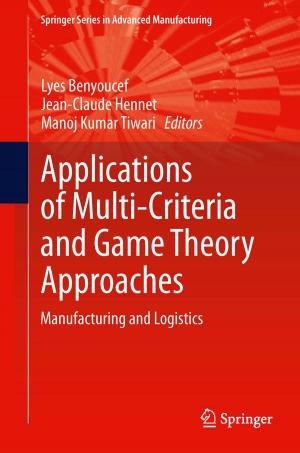 Cover of the book Applications of Multi-Criteria and Game Theory Approaches by Jo Howard, Paul Telfer