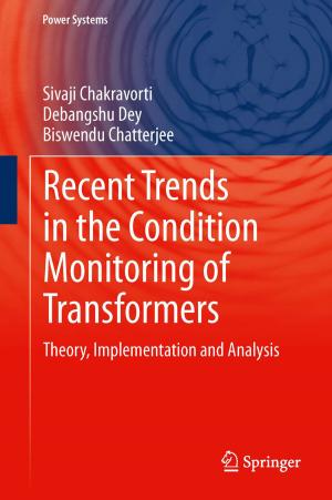 Cover of the book Recent Trends in the Condition Monitoring of Transformers by Federico Rotini, Yuri Borgianni, Gaetano Cascini
